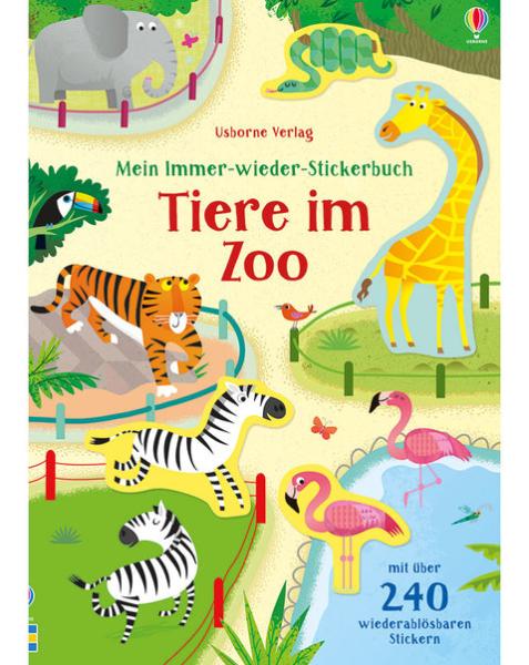 Mein immer-wieder-Stickerbuch: Tiere im Zoo